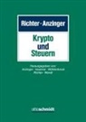 Heribert Anzinger, Anzinger (Prof. Dr.), Heribert Anzinger (Prof. Dr.), David Haubner, Haubner (Dr.) u a, Rolf Möhlenbrock... - Krypto und Steuern