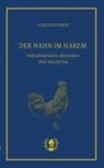 Ulrich Holbein - Der Hahn im Harem