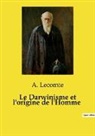 A. Lecomte - Le Darwinisme et l'origine de l'Homme
