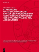 Christel Höhne-Leska - Statistische Untersuchungen zur Syntax gesprochener und geschriebener deutscher Gegenwartssprache, Teil Abbildungen