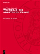 Adolf Erman, Hermann Grapow - Wörterbuch der aegyptischen Sprache: Die Belegstellen, Band 5