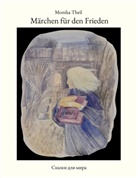 Monika Theil - Märchen für den Frieden