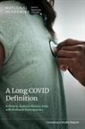 Board On Global Health, Board On Health Sciences Policy, Committee on Examining the Working Definition for Long COVID, Health And Medicine Division, Engineering National Academies of Sciences, National Academies of Sciences Engineering and Medicine... - A Long COVID Definition