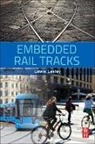 Lewis Lesley, Lesley Lewis - Embedded Rail Tracks