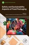 Nur Alim Bahmid, Amit K Jaiswal, Swarna Jaiswal, Jaiswal Amit K., Nur Alim Bahmid - Safety and Sustainability Aspects of Food Packaging