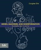 Don Donghee Shin, Don Donghee Shin - Minds, Machines, and Misinformation