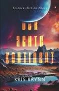 Kris Brynn - Der achte Kontinent Science-Fiction-Storys