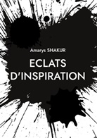 Amarys Shakur - Eclats d'Inspiration