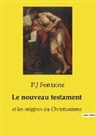P. J Fontaine - Le nouveau testament