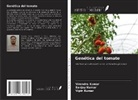 Sanjay Kumar, Vipin Kumar, Virendra Kumar - Genética del tomate