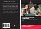 Shabitha M. Palanichamy, Mekala Sethuraman - Prática de escrita integrada