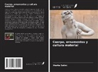 Merita Selimi - Cuerpo, ornamentos y cultura material