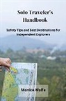 Monica Wolfe - Solo Traveler's Handbook