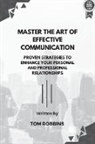Tom Robbins - Master the Art of Effective Communication
