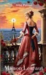 Abbé Prévost - MANON LESCAUT (avec biographie de l'auteur)