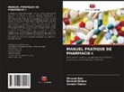 Rashmi Mishra, Shivam Soni, Sonam Thakur - MANUEL PRATIQUE DE PHARMACIE-I