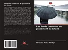Christina Mensa Wonkyi - Les fonds communs de placement au Ghana