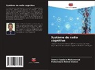 Mohammed Faisal Osman, Ammar Izzeldin Mohammed - Système de radio cognitive