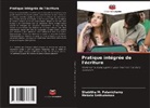 Shabitha M. Palanichamy, Mekala Sethuraman - Pratique intégrée de l'écriture