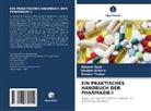 Rashmi Mishra, Shivam Soni, Sonam Thakur - EIN PRAKTISCHES HANDBUCH DER PHARMAZIE-I