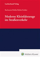 Werner Bachmeier, Dieter Müller, Adolf Rebler, Marco Schäler, Werner Bachmeier, Dieter Müller... - Moderne Kleinfahrzeuge im Straßenverkehr