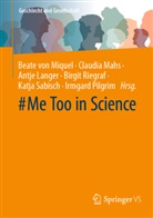Antje Langer, Antje Langer u a, Claudia Mahs, Beate von Miquel, Irmgard Pilgrim, Birgit Riegraf... - #Me Too in Science