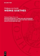 Wolfgang Von Goethe, Waltraud Hagen, Edith Nahler - Wolfgang von Goethe: Werke Goethes - Ergänzungsband 2: Quellen und Zeugnisse zur Druckgeschichte von Goethes Werken, 1. Gesamtausgaben bis 1822