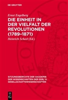Ernst Engelberg, Heinrich Scheel - Die Einheit in der Vielfalt der Revolutionen (1789-1871)