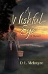 D. L McIntyre - A Wishful Eye