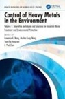 Lawrence K. (Lenox Institute of Water Techno Wang, Jiaping Paul Chen, Chen Jiaping Paul, Yung-Tse Hung, Hung Yung-Tse, Lawrence K. Wang... - Control of Heavy Metals in the Environment, Volume 1
