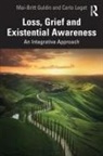 Mai-Britt Guldin, Mai-Britt Leget Guldin, Carlo Leget, Leget Carlo - Loss, Grief and Existential Awareness