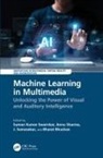 Suman Sharma Kumar Swarnkar, Bharat Bhushan, Bhushan Bharat, Suman Kumar Swarnkar, Annu Sharma, Sharma Annu... - Machine Learning in Multimedia