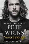 Pete Wicks - Never Enough
