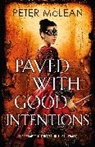 Peter McLean - Paved with Good Intentions