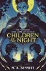 M A Bennett, M.A. Bennett - Children of the Night (Young Gothic Book 2)