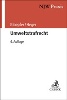 Martin Heger, Michael Kloepfer - Umweltstrafrecht