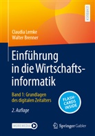 Walter Brenner, Claudia Lemke - Einführung in die Wirtschaftsinformatik, m. 1 Buch, m. 1 E-Book