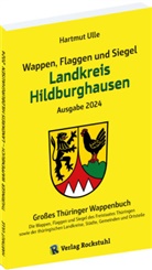Hartmut Ulle - Wappen, Flaggen und Siegel LANDKREIS HILDBURGHAUSEN - Ein Lexikon - Ausgabe 2024