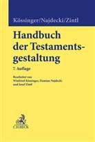 Reinhard Kössinger, Wi Kössinger, Winfried Kössinger, Dam Najdecki, Damian Wolfgang Najdecki, Heinrich Nieder... - Handbuch der Testamentsgestaltung