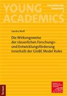 Sandra Wolf - Die Wirkungsweise der steuerlichen Forschungs- und Entwicklungsförderung innerhalb der GloBE Model Rules