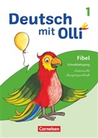 Jutta Wild-Penseler - Deutsch mit Olli - Erstlesen - Ausgabe 2021 - 1. Schuljahr Schreiblehrgang Lateinische Ausgangsschrift
