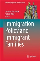 Jennifer van Hook, King, Valarie King, Jennifer Van Hook - Immigration Policy and Immigrant Families