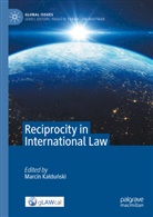 Marcin Kaldunski, Marcin Kałduński - Reciprocity in International Law