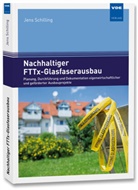 Jens Schilling - Nachhaltiger FTTx-Glasfaserausbau