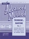 William Gower, H. Voxman - Rubank Advanced Method - Trombone or Baritone, Vol. 1