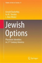 Arnold Dashefsky, Ira M Sheskin, Ira M. Sheskin, J Alan Winter, J. Alan Winter, J.Alan Winter - Jewish Options