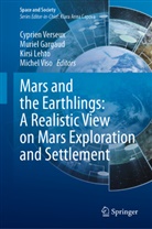 Muriel Gargaud, Kirsi Lehto, Kirsi Lehto et al, Cyprien Verseux, Michel Viso - Mars and the Earthlings: A Realistic View on Mars Exploration and Settlement