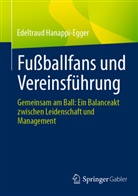 Edeltraud Hanappi-Egger - Fußballfans und Vereinsführung