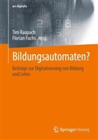 Fuchs, Florian Fuchs, Tim Raupach - Bildungsautomaten?