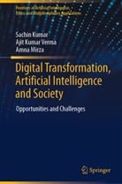 Sachin Kumar, Amna Mirza, Ajit Kumar Verma - Digital Transformation, Artificial Intelligence and Society